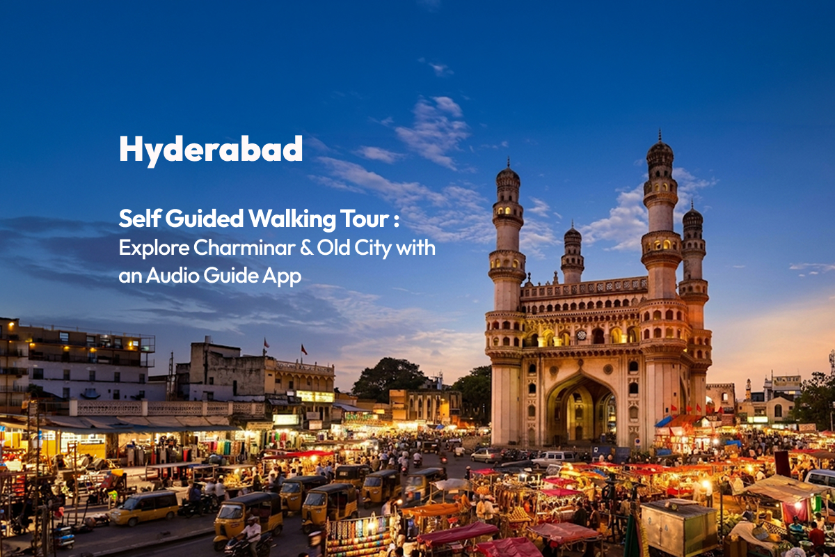 Hyderabad Self Guided Walking Tour: Explore Charminar & Old City with an Audio Guide App